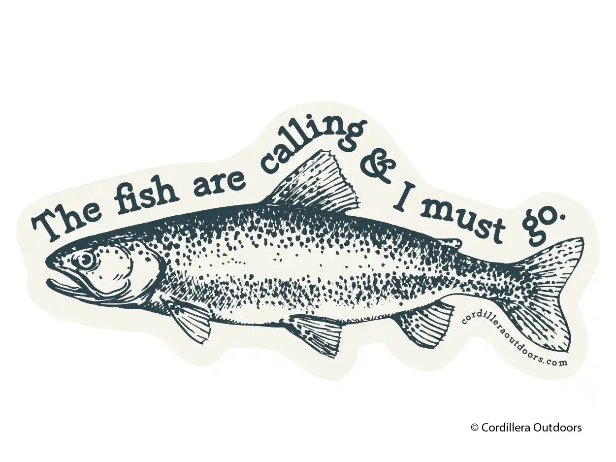 The Fish Are Calling & I Must Go Sticker